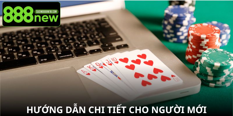 Hướng dẫn chi tiết cho người mới
