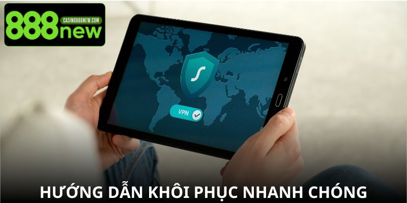 Hướng dẫn khôi phục nhanh chóng